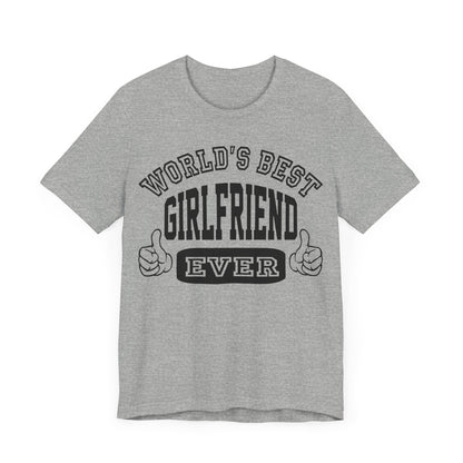 World S Best Girlfriend Ever Unisex Jersey T-Shirt